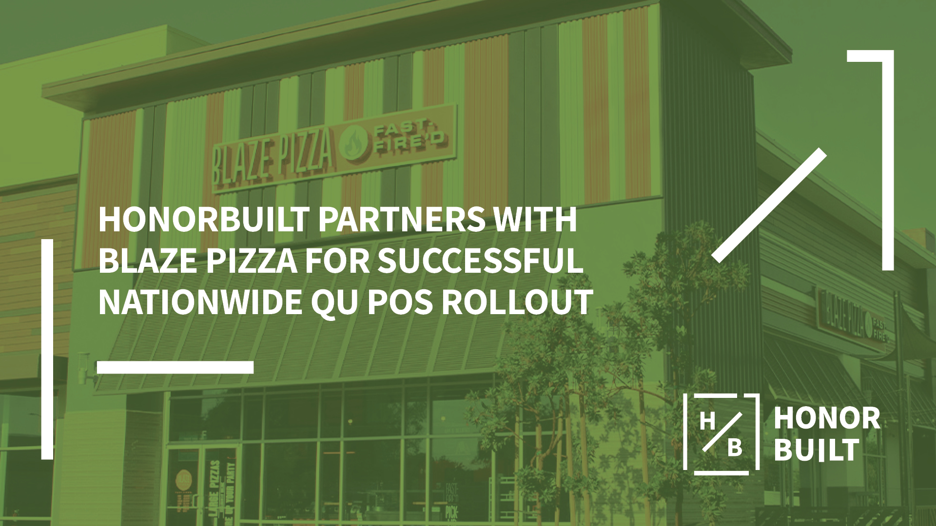 Nationwide Qu POS HonorBuilt Deployment with Blaze Pizza